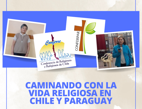 Caminando con la Vida Religiosa en Chile y Paraguay